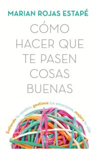 Portada del libro "como hacer que te pasen cosas buenas"